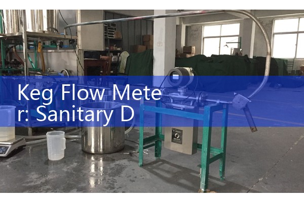 Keg Flow Meter: Sanitary Draft Dispensing and Bar Inventory Controls