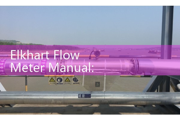 Elkhart Flow Meter Manual: Calibrating and Sizing Fire Hose Flow Testing Kits