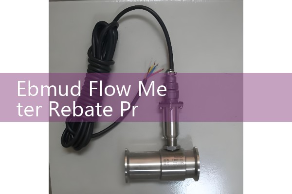 Ebmud Flow Meter Rebate Program: How to Apply and Save Money on Water